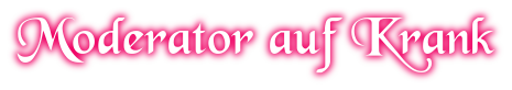 Moderator auf Krank